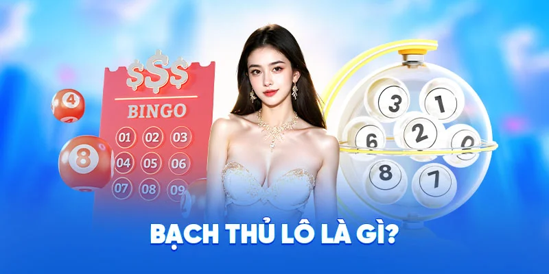 Soi Cầu Bạch Thủ Lô - Kinh Nghiệm Soi Cầu Từ Cao Thủ 2025 1 Bạch thủ lô là gì?